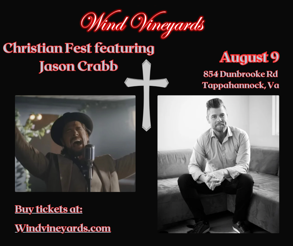 Christian Fest featuring Jason Crabb at Wind Vineyards - Wind